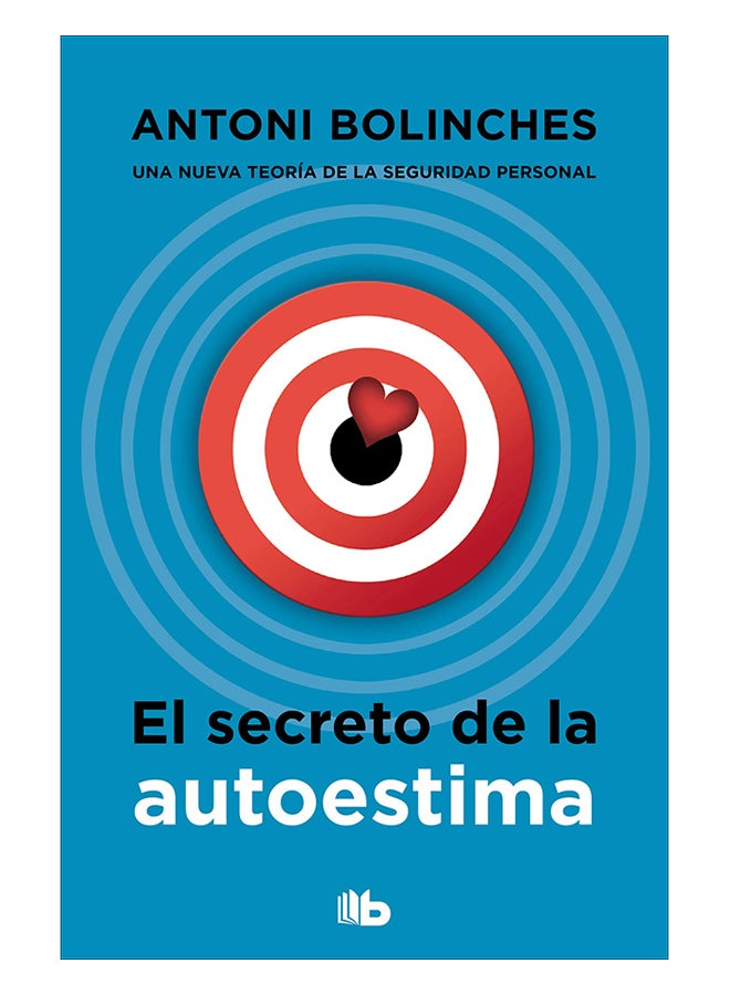 El Secreto De La Autoestima paperback spanish - 21-May-19