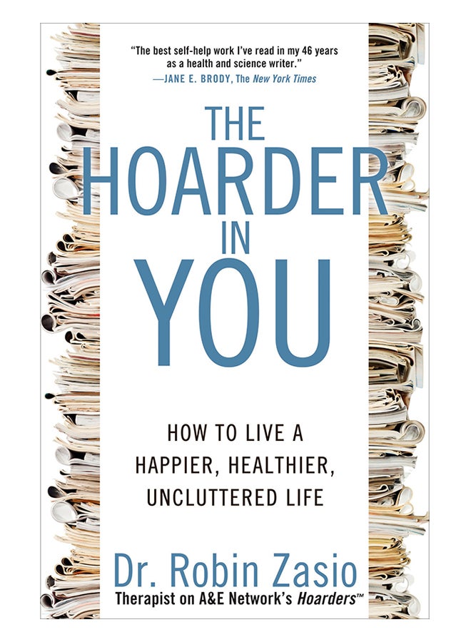 The Hoarder In You: How To Live A Happier, Healthier, Uncluttered Life paperback english - 13-Nov-12 