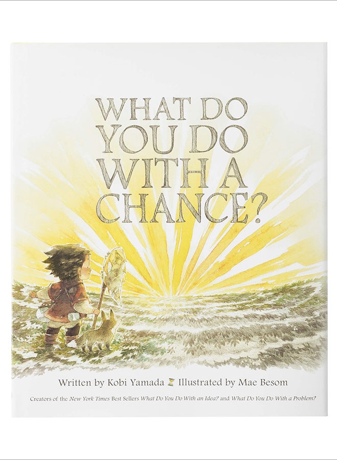 What Do You Do With A Chance Hardcover English by Kobi Yamada - 6-Feb-18 