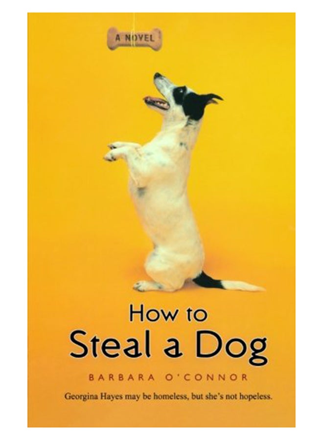 How To Steal A Dog Paperback English by Barbara O'Connor - 27-Apr-09 