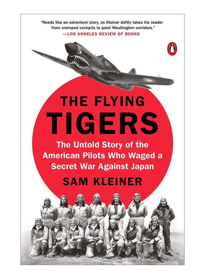 The Flying Tigers: The Untold Story Of The American Pilots Who Waged A Secret War Against Japan paperback english - 16-May-19