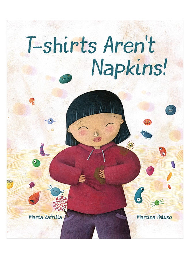 T-Shirts Aren'T Napkins! Hardcover English by Marta Marta Zafrilla - 6-Aug-19