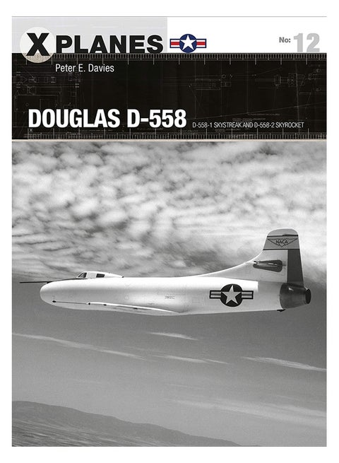 Douglas D-558 : D-558-1 Skystreak And D-558-2 Skyrocket Paperback English by Peter E. Davies