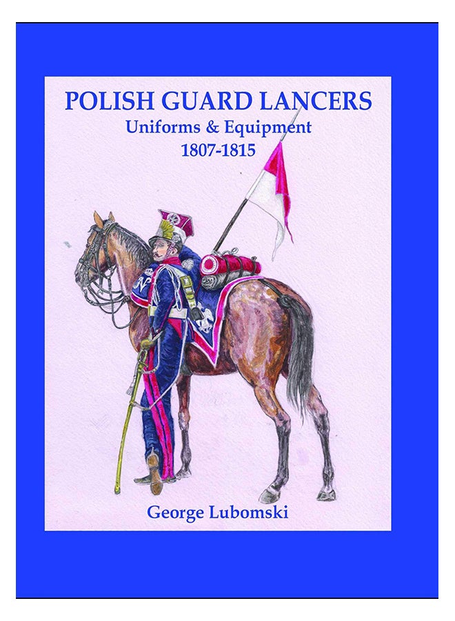 null - Polish Guard Lancers : Uniforms And Equipment 1807-1815 hardcover english - 2/Apr/19 - Image 1