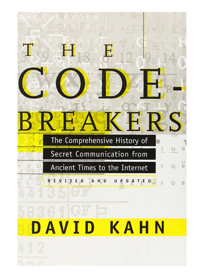 The Codebreakers : The Comprehensive History Of Secret Communication From Ancient Times To The Internet hardcover english - 7/Oct/97