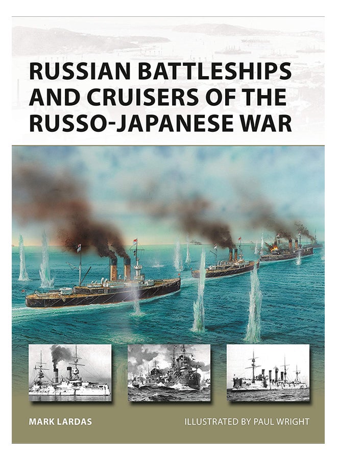 Russian Battleships And Cruisers Of The Russo-Japanese War paperback english