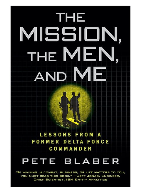 The Mission, The Men, And Me : Lessons From A Former Delta Force Commander paperback english - 7/Sep/10