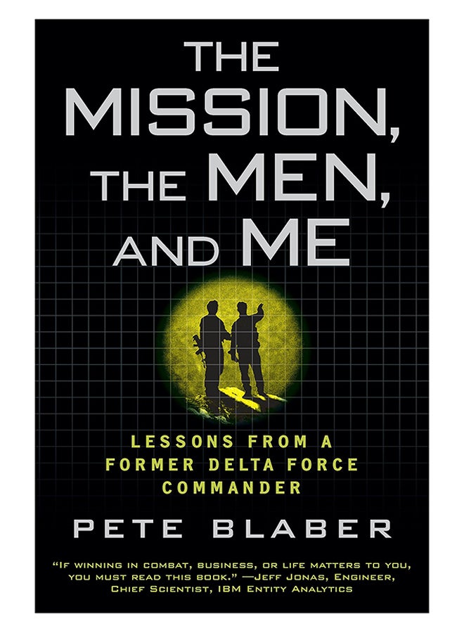 The Mission, The Men, And Me : Lessons From A Former Delta Force Commander paperback english - 7/Sep/10