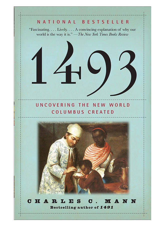 1493 : Uncovering The New World Columbus Created Paperback English by Charles C Mann - 24/Jul/12 