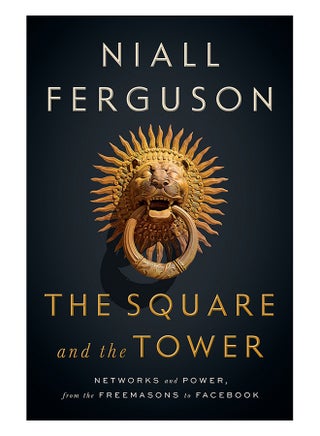 The Square And The Tower : Networks And Power, From The Freemasons To Facebook hardcover english - 17/May/18 - v1560983658/N26868303A_1