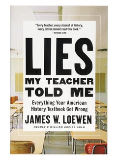Lies My Teacher Told Me : Everything Your American History Textbook Got Wrong paperback english - 26/Jul/18 