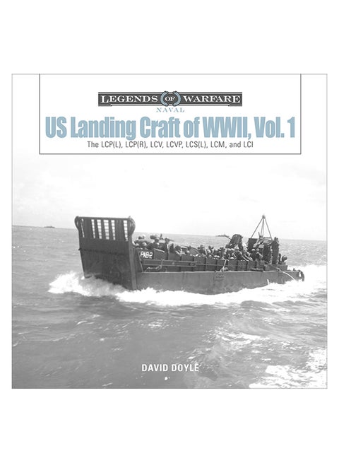 Us Landing Craft Of World War Ii, Vol. 1: The Lcp(L), Lcp(R), Lcv, Lcvp, Lcs(L), Lcm, And Lci hardcover english - 28-Nov-19