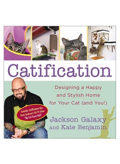 Catification: Designing A Happy And Stylish Home For Your Cat And You! paperback english - 26-Nov-14
