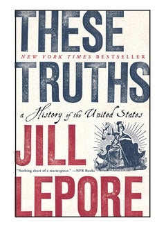 These Truths: A History Of The United States paperback english - 1-Oct-19 - v1561098625/N26870711A_1