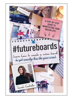 #Futureboards: Learn How To Create A Vision Board To Get Exactly The Life You Want hardcover english - 1-Aug-19