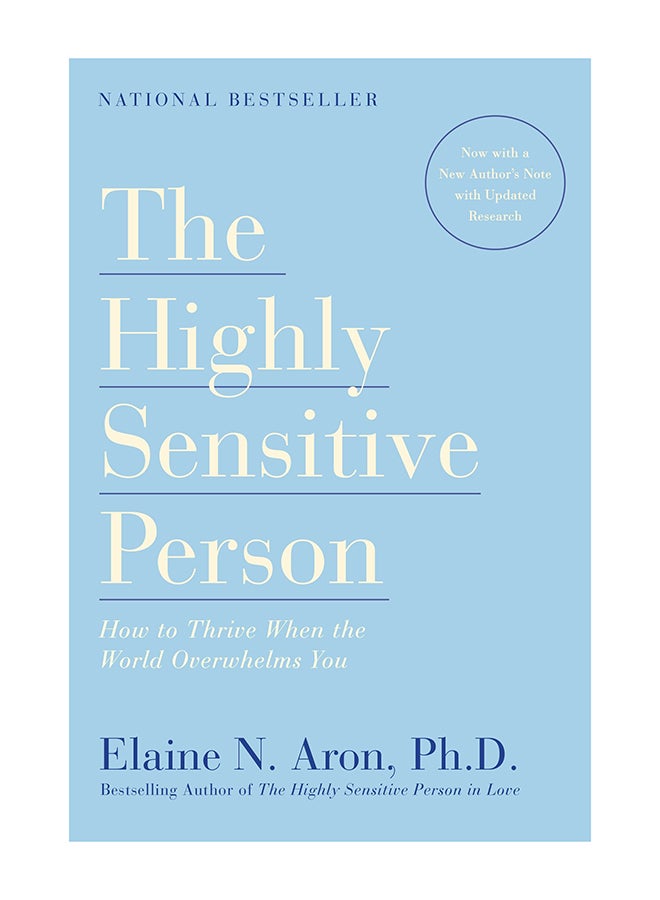 The Highly Sensitive Person: How To Thrive When The World Overwhelms You Paperback English by Elaine N. Aron - 15-Jun-17 