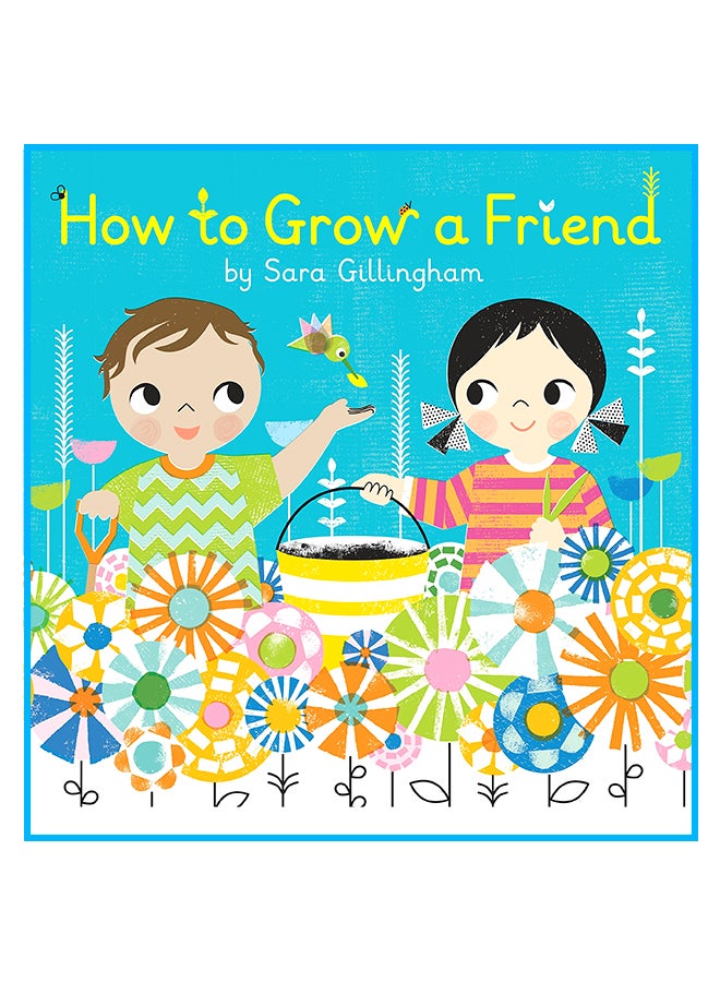 How To Grow A Friend hardcover english - 5-Feb-15