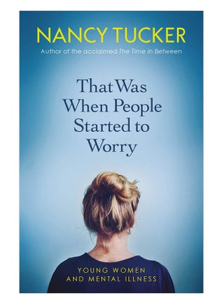 That Was When People Started To Worry: Young Women And Mental Illness paperback english - 11-Jun-19 - v1561099166/N26853835A_1