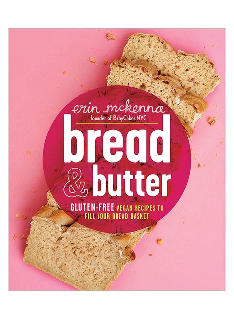 Bread & Butter: Gluten-Free Vegan Recipes To Fill Your Bread Basket hardcover english - 31-Mar-15
