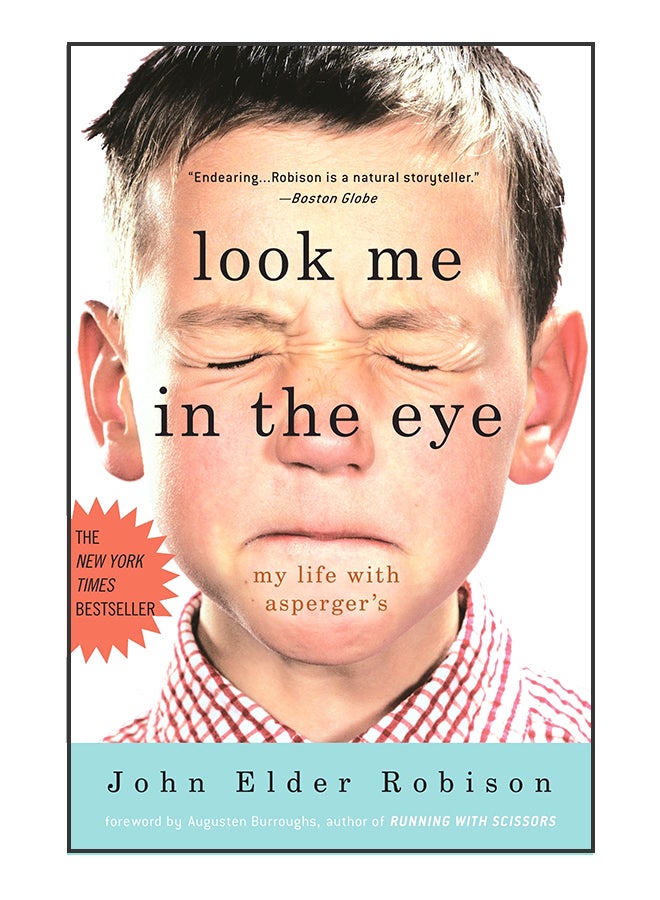 Look Me In The Eye: My Life With Asperger'S Paperback English by John Elder Robison - 9-Sep-08 