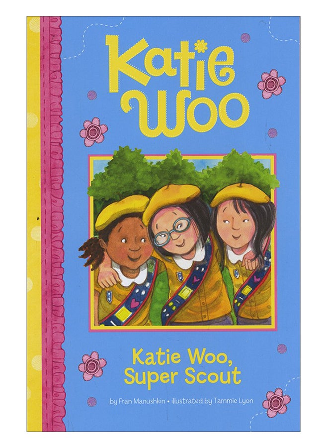 Katie Woo, Super Scout paperback english - 1-May-16 