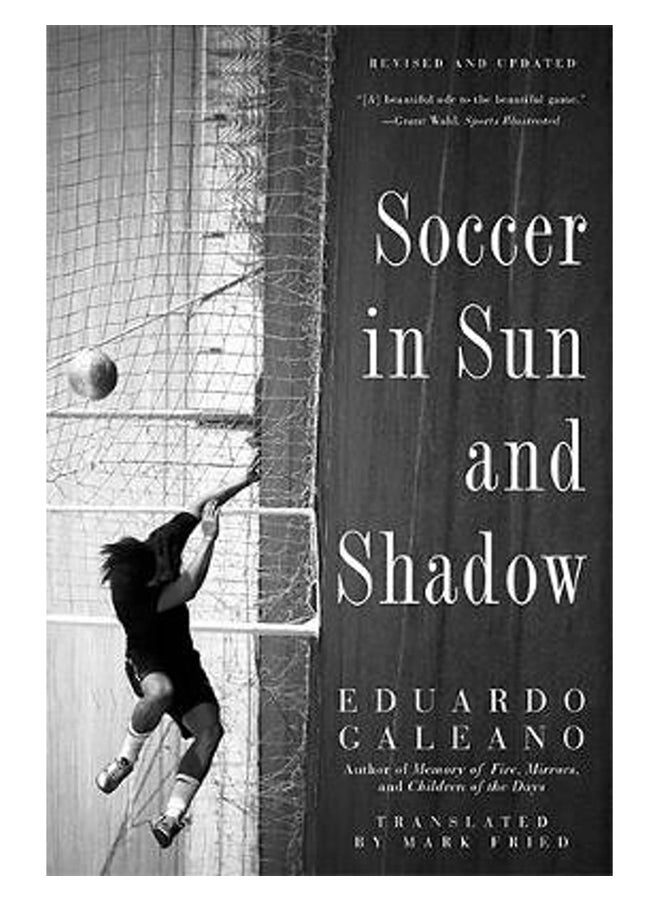 Soccer In Sun And Shadow Paperback English by Eduardo Galeano - 6/Aug/13