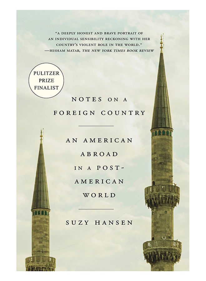 Notes On A Foreign Country : An American Abroad In A Post-American World Paperback English by Suzy Hansen - 14/Aug/18 