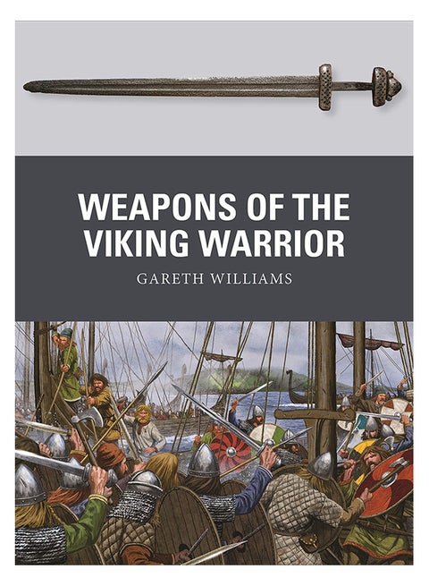 Weapons Of The Viking Warrior paperback english - 24/Jan/19
