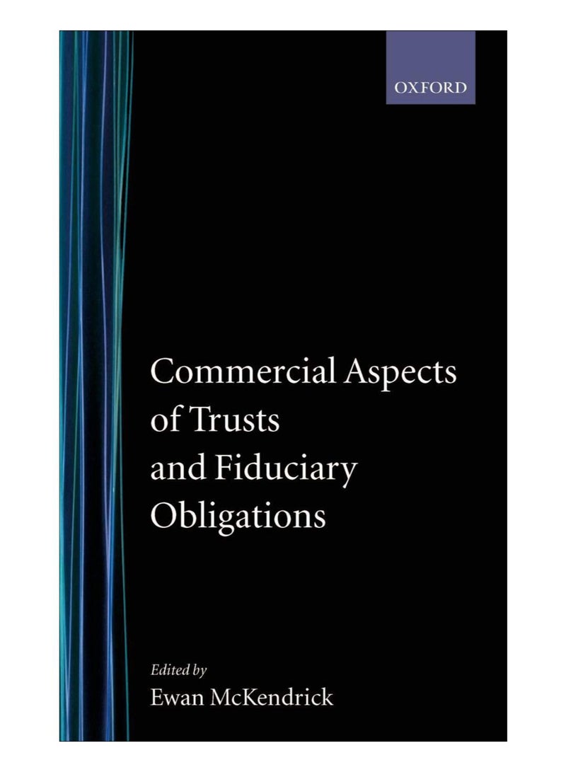 Commercial Aspects Of Trusts And Fiduciary Obligations hardcover english - 25-May-08