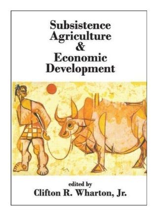 Subsistence Agriculture And Economic Development Paperback English by Clifton R. Jr. Wharton - 1-Aug-09 - v1561111633/N26906802A_1