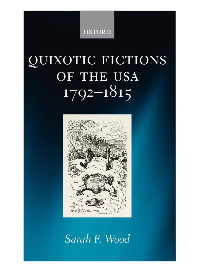 Quixotic Fictions Of The USA 1792-1815 hardcover english - 27-Jul-10