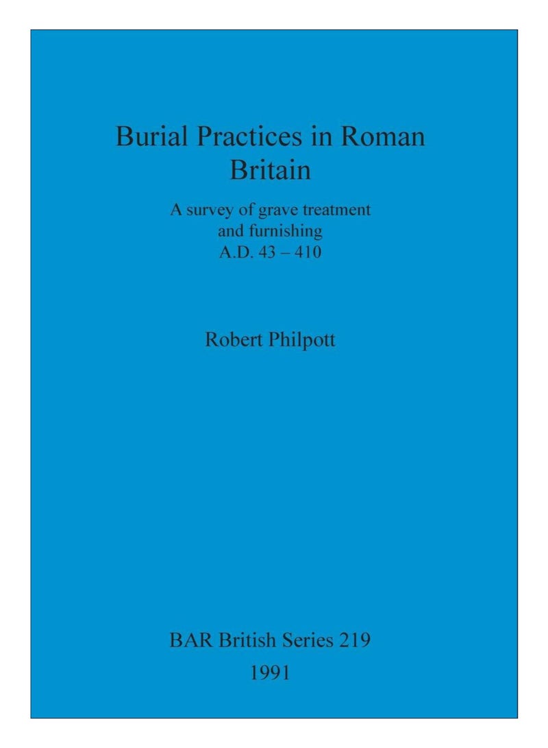 Burial Practices In Roman Britain paperback english - 28-May-11