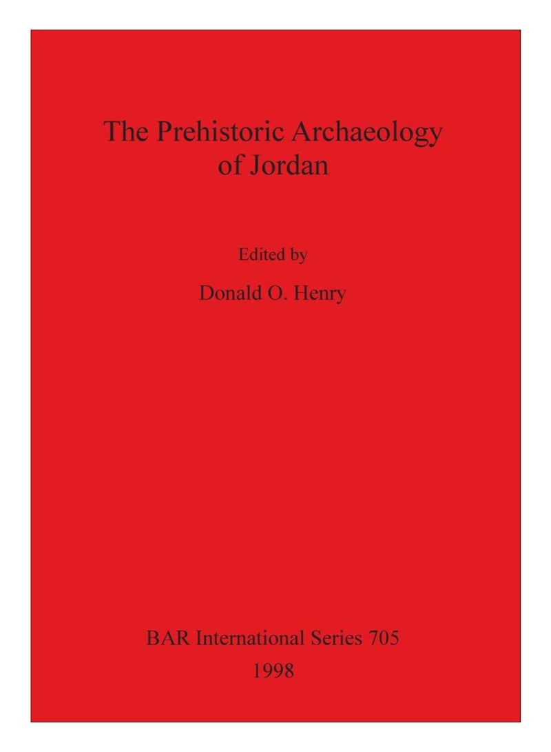 The Prehistoric Archaeology Of Jordan Paperback English by Donald O. Henry - 4-Jun-11 