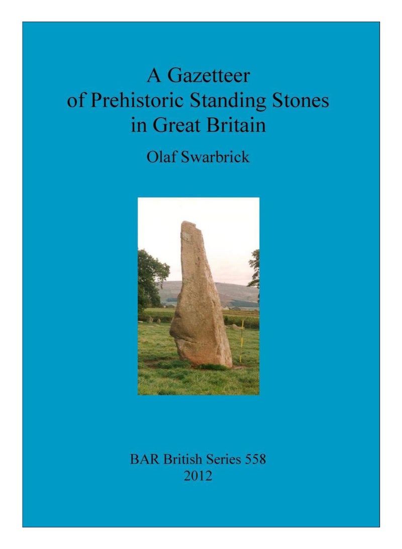 A Gazetteer Of Prehistoric Standing Stones In Great Britain paperback english - 4-Jul-11