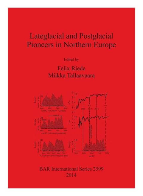 Lateglacial And Postglacial Pioneers In Northern Europe paperback english - 28-Jul-11