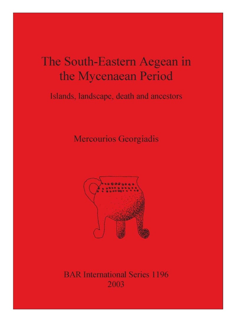 The South-Eastern Aegean In The Mycenaean Period paperback english - 22-Sep-11