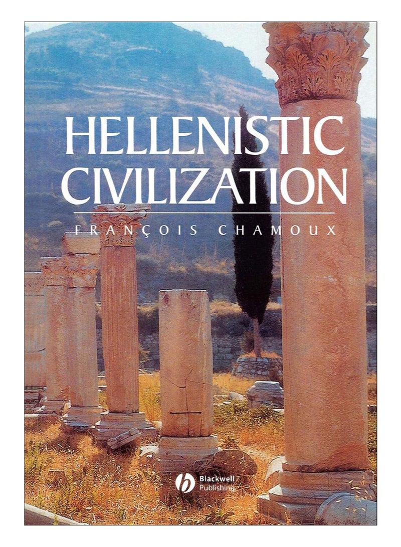 Hellenistic Civilization Paperback English by Francois Chamoux - 30-Oct-11