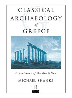 The Classical Archaeology Of Greece paperback english - 19-Nov-11