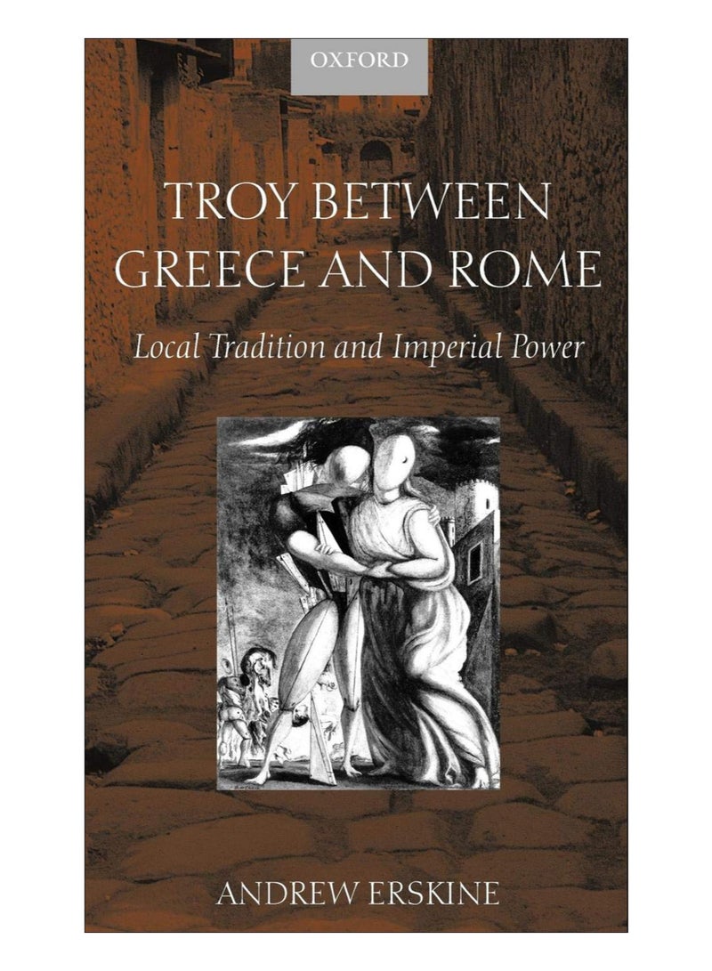 Troy Between Greece And Rome hardcover english - 9-Jan-12