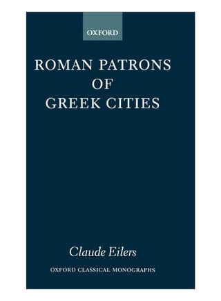 Roman Patrons Of Greek Cities Hardcover English by Claude Eilers - 13-Jan-12 - v1561112113/N26908193A_1