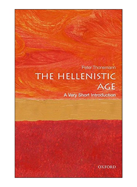 The Hellenistic Age Paperback English by Peter Thonemann - 7-Feb-12