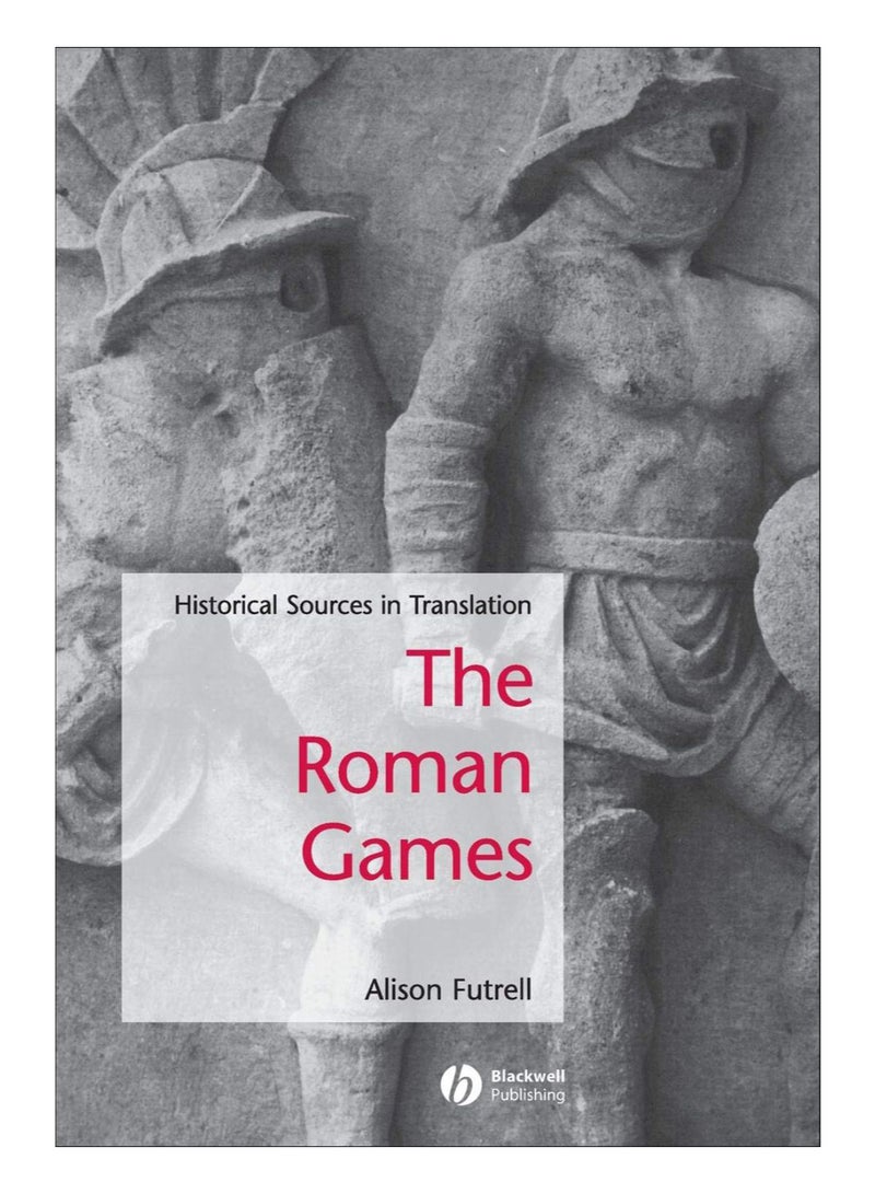 The Roman Games Paperback English by Alison Futrell - 10-Apr-12 
