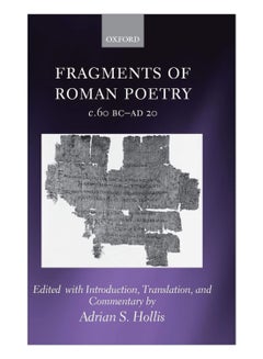 Fragments Of Roman Poetry C.60 BC-Ad 20 Hardcover English by Adrian S. Hollis - 20-Jun-13