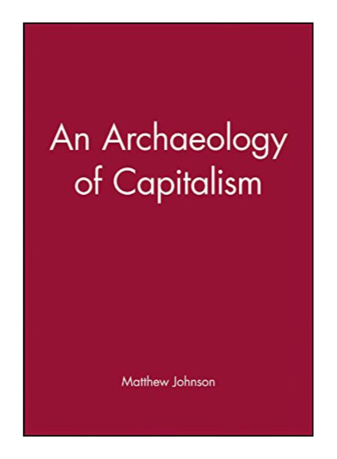 Archaeology Of Capitalism Paperback English by Matthew Johnson - 19-Sep-14