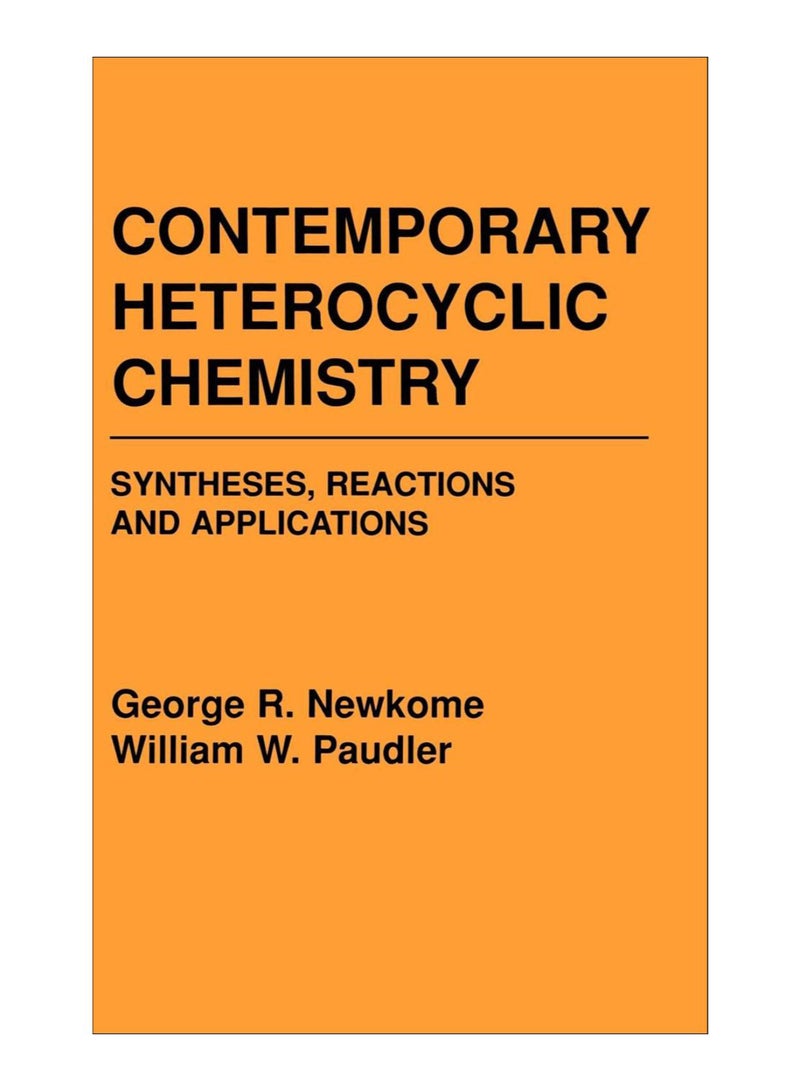 Contemporary Heterocyclic Chemistry hardcover english - 15-Sep-1982