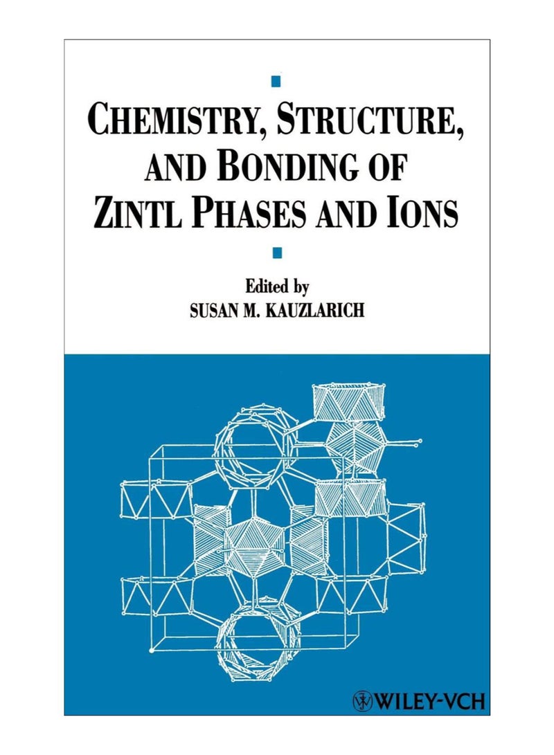 Chemistry, Structure, And Bonding Of Zintl Phases And Ions hardcover english - 1-Oct-1996 