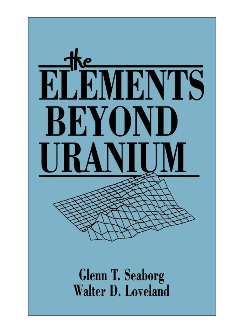 The Elements Beyond Uranium Hardcover English by Glenn T. Seaborg - 10-Oct-1990 
