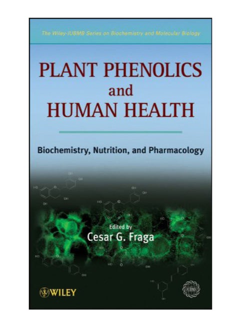 Plant Phenolics And Human Health Hardcover English by Cesar G. Fraga - 24-Nov-2009