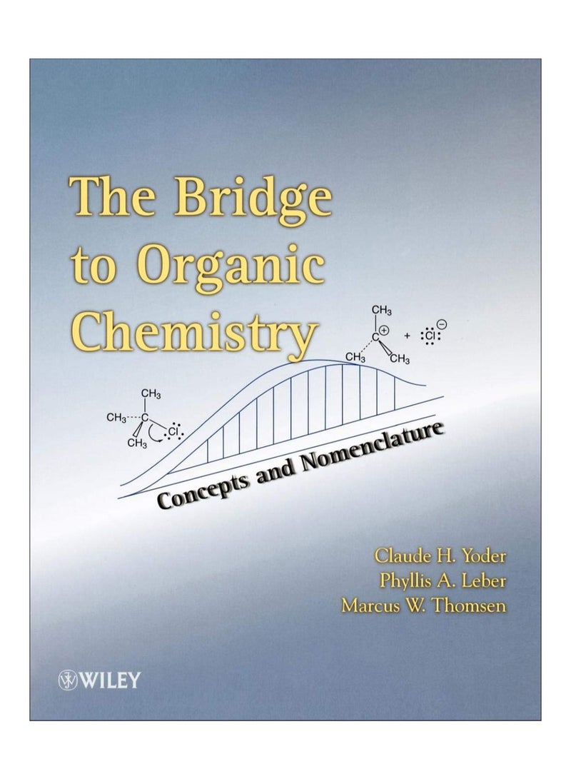 The Bridge To Organic Chemistry paperback english - 1-Aug-2010
