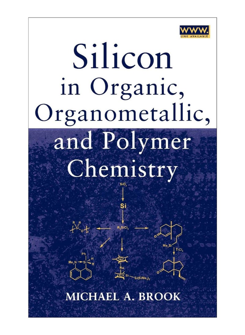 Silicon In Organic, Organometallic, And Polymer Chemistry hardcover english - 14-Dec-1999
